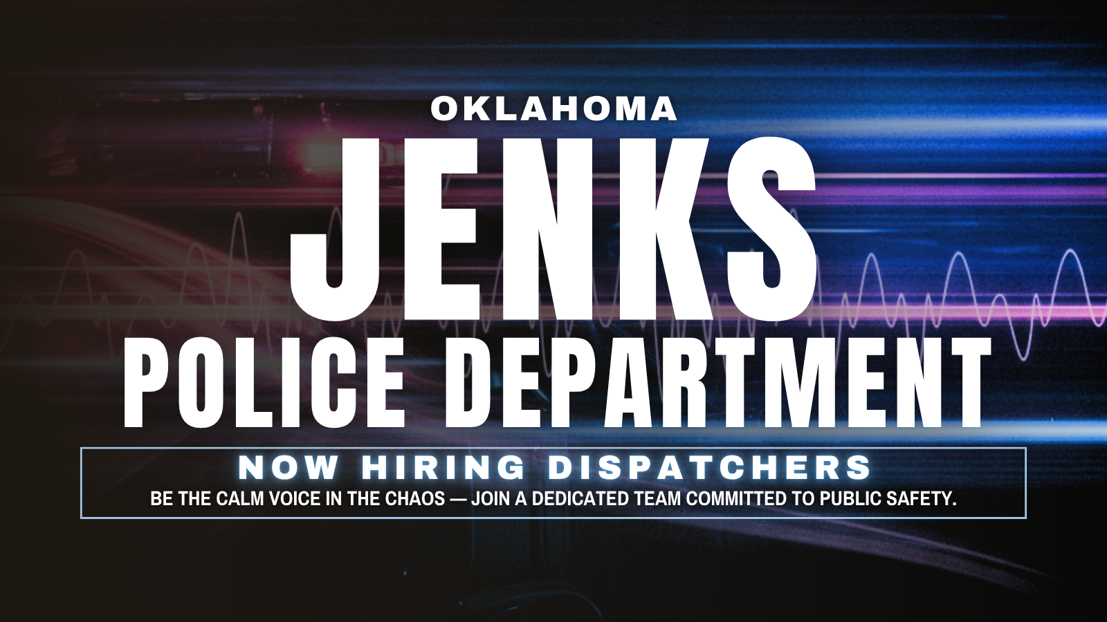 Apply now to Jenks PD - Dispatcher Opportunity!